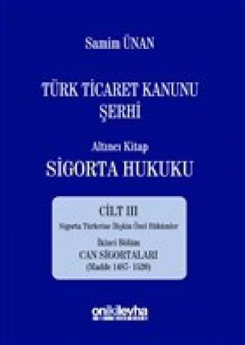 Türk Ticaret Kanunu Þerhi - Altıncı Kitap Sigorta Hukuku Cilt 3 Ciltli  Frontansicht 1