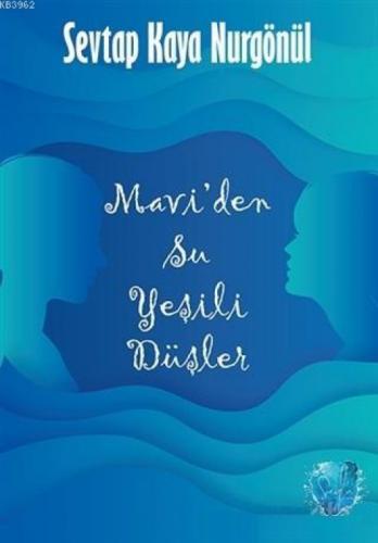 Mavi'den Su Yeşili Düşler  Frontansicht 1