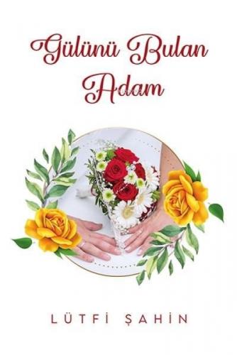 Gülünü Bulan Adam  Frontansicht 1