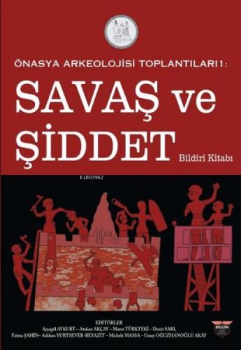 Savaş ve Şiddet Bildiri Kitabı - Önasya Arkeolojisi Toplantıları 1  Frontansicht 1