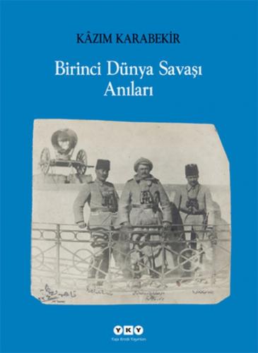 Birinci Dünya Savaşı Anıları  Frontansicht 1