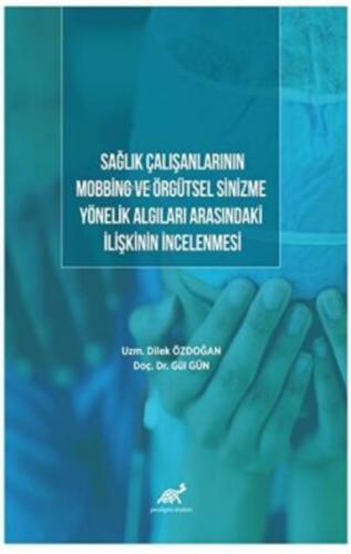 Sağlık Çalışanlarının Mobbing ve Örgütsel Sinizme  Yönelik Algıları Arasındaki İlişkinin İncelenmesi  Frontansicht 1