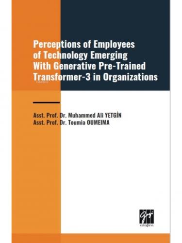 Perceptions of Employees of Technology Emerging With Generative Pre-Trained Transformer-3 in Organization  Frontansicht 1