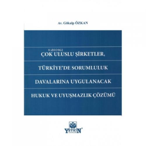 Çok Uluslu Şirketler, Türkiye'de Sorumluluk Davalarına Uygulanacak Hukuk ve Uyuşmazlık Çözümü  Frontansicht 1