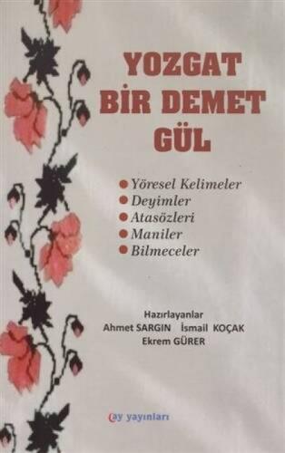 Yozgat Bir Demet Gül  Frontansicht 1