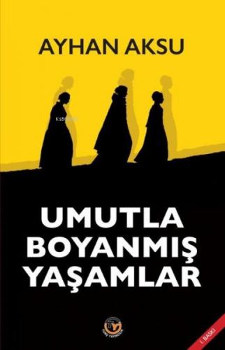 Umutla Boyanmış Yaşamlar  Frontansicht 1