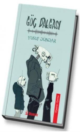 Göç Dalgası  Frontansicht 1