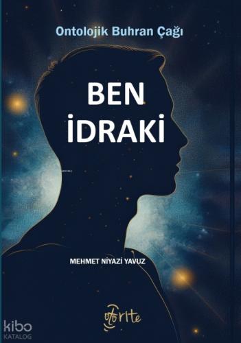 Ben İdraki;Ontolojik Buhran Çağı  Frontansicht 1