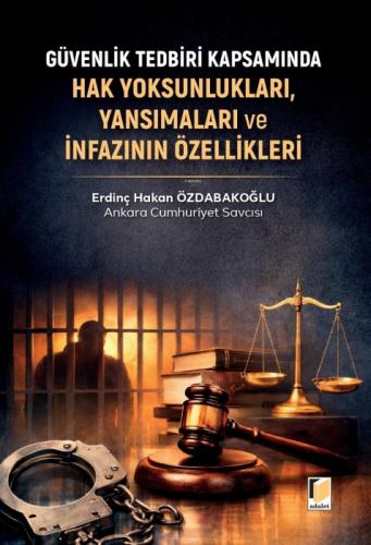 Güvenlik Tedbiri Kapsamında Hak Yoksunlukları, Yansımaları ve İnfazının Özellikleri  Frontansicht 1