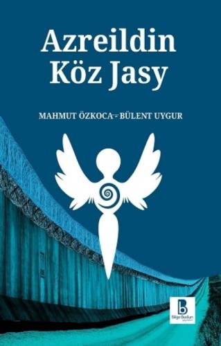 Azreildin Köz Jasy (Azrail'in Göz Yaşı)  Frontansicht 1