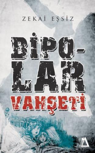 Bipolar Vahşeti  Frontansicht 1