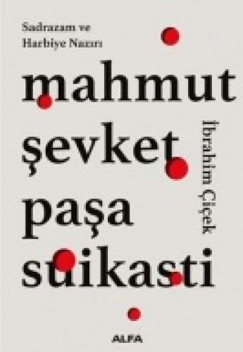 Mahmut Şevket Paşa Suikasti  Frontansicht 1