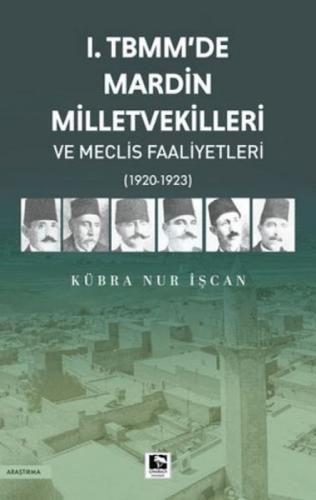 I. Tbmm'de Mardin Milletvekilleri ve Meclis Faaliyetleri  Frontansicht 1