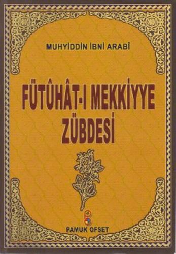 Fütuhat-ı Mekkiyye Zübdesi (Tasavvuf-029)  Frontansicht 1