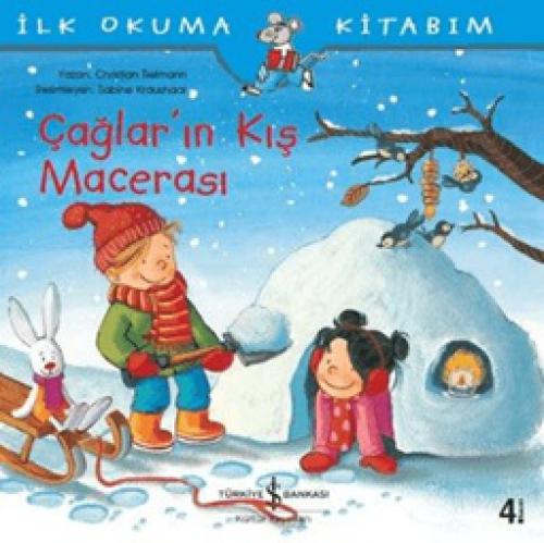 İlk Okuma Kitabım - Çaðlar'ın Kıþ Macerası  Frontansicht 1