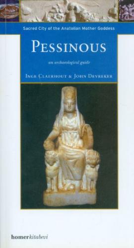 Pessinous, Sacred City of the Anatolian Mother  Frontansicht 1