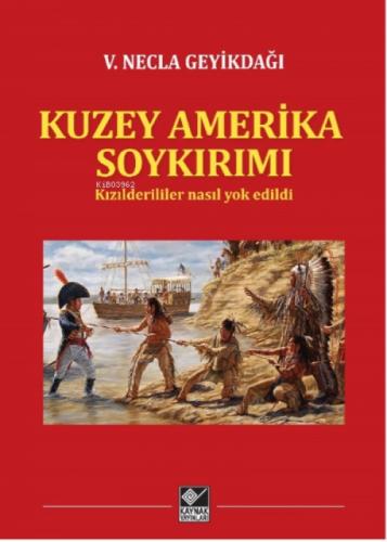 Kuzey Amerika Soykırımı/Kızılderililer Nasıl Yok Edildi  Frontansicht 1