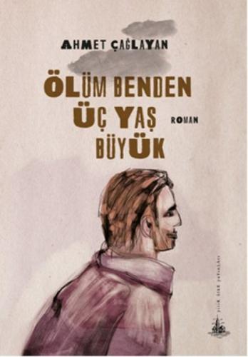 Ölüm Benden Üç Yaş Büyük  Frontansicht 1