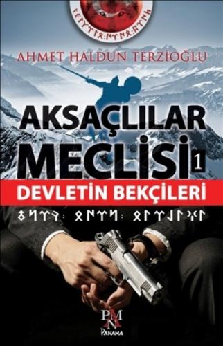 Aksaçlılar Meclisi 1 - Devletin Bekçileri  Frontansicht 1