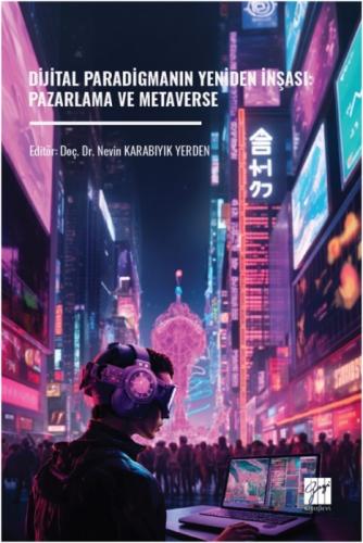 Dijital Paradigmanın Yeniden İnşası: Pazarlama ve Metaverse  Frontansicht 1