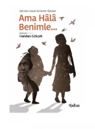 Ama Hala Benimle;Yakından Geçen Alzheimer Öyküleri  Frontansicht 1