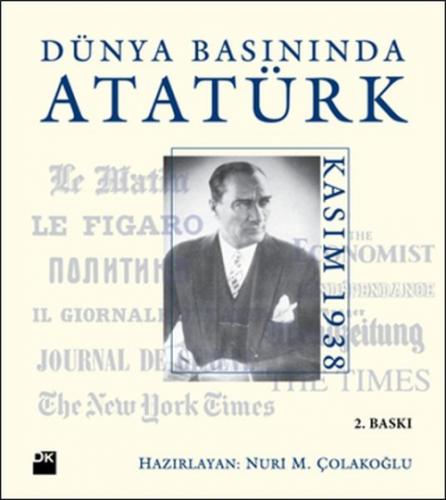 Dünya Basınında Atatürk Kasım 1938  Frontansicht 1