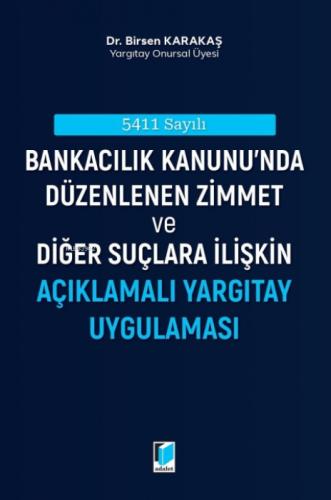 Bankacılık Kanunu'nda Düzenlenen Zimmet ve Diğer Suçlara İlişkin Açıklamalı Yargıtay Uygulaması;5411 Sayılı  Frontansicht 1