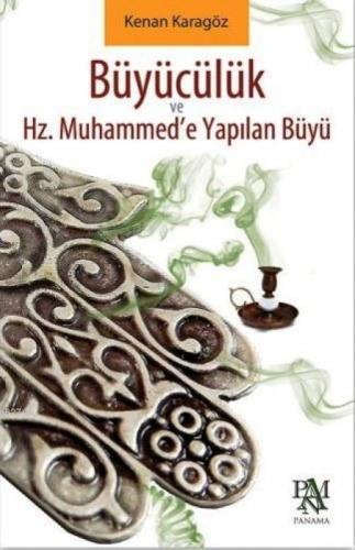 Büyücülük ve Hz. Muhammed'e Yapılan Büyü  Frontansicht 1