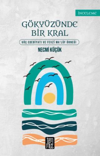 Gökyüzünde Bir Kral;Göç Edebiyatı ve Fevzi Ma'luf Örneği  Frontansicht 1