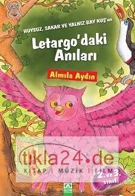 Huysuz, Sakar ve Yalnız Bay Kuþ'un Letargo'daki Anıları  Frontansicht 1