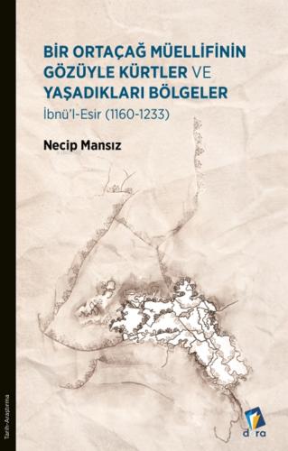 Bir Ortaçağ Müellifinin Gözüyle Kürtler ve Yaşadıkları Bölgeler ;İbnü'l-Esir (1160 - 1233)  Frontansicht 1