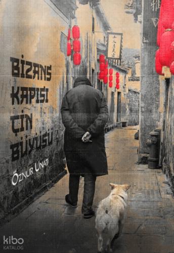 Bizans Kapısı Çin Büyüsü  Frontansicht 1