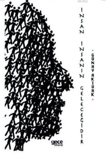 İnsan İnsanın Geleceğidir  Frontansicht 1