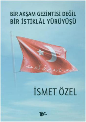 Bir Akşam Gezintisi Değil Bir İstiklal Yürüyüşü  Frontansicht 1