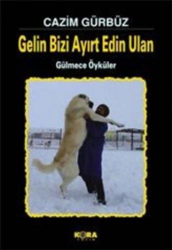 Gelin Bizi Ayırt Edin Ulan  Frontansicht 1
