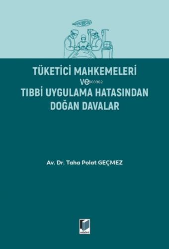 Tüketici Mahkemeleri ve Tıbbi Uygulama Hatasından Doğan Davalar  Frontansicht 1