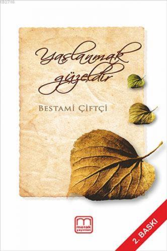 Yaşlanmak Güzeldir  Frontansicht 1