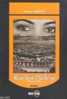 Ren´den Dicle´ye  Frontansicht 1