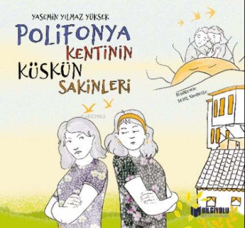 Polifonya Kentinin Küskün Sakinleri  Frontansicht 1