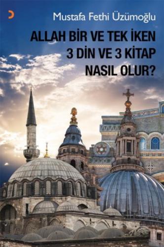 Allah Bir ve Tek İken 3 Din ve 3 Kitap Nasıl Olur?  Frontansicht 1