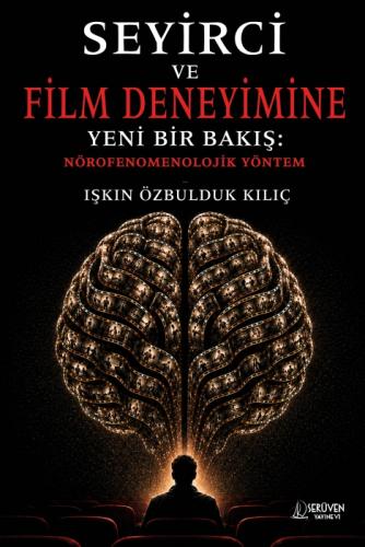 Seyirci ve Film Deneyimine Yeni Bir Bakış: Nörofenomenolojik Yöntem  Frontansicht 1