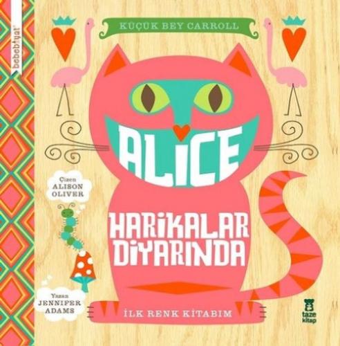 Bebebiyat - Alice Harikalar Diyarında (Ciltli)  Frontansicht 1