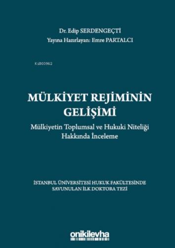 Mülkiyet Rejiminin Gelişimi Mülkiyetin Toplumsal ve Hukuki Niteliği Hakkında İnceleme  Frontansicht 1