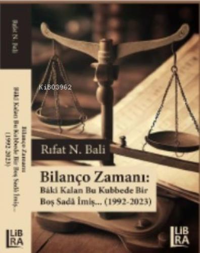 Bilanço Zamanı;Bâkî Kalan Bu Kubbede Bir Boş Sadâ İmiş (1992-2023)  Frontansicht 1