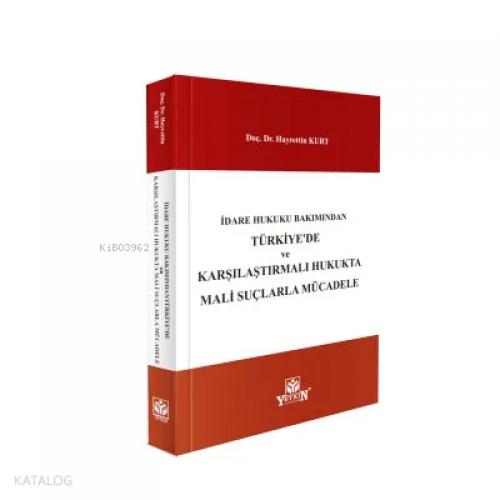 İdare Hukuku Bakımından Türkiye'de ve Karşılaştırmalı Hukukta Mali Suçlarla Mücadele  Frontansicht 1