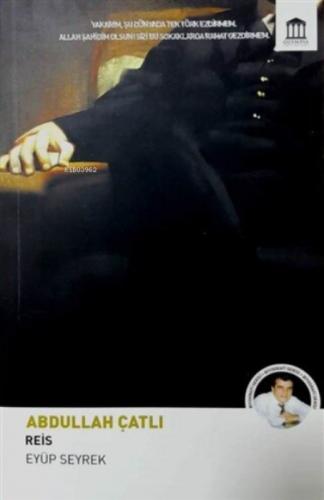 Abdullah Çatlı Reis  Frontansicht 1