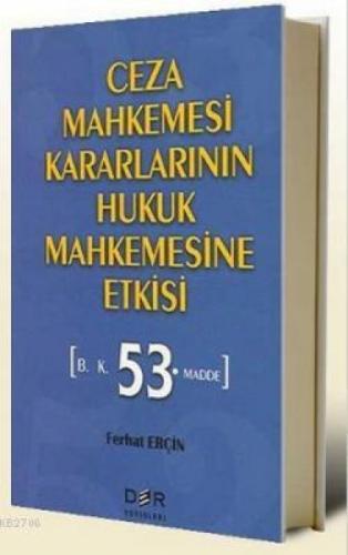 Ceza Mahkemesi Kararlarının Hukuk Mahkemesine Etkisi  Frontansicht 1