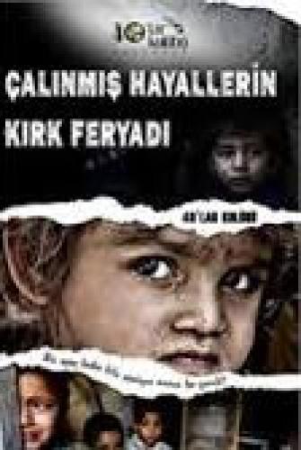 Çalınan Hayallerin Kırk Feryadı  Frontansicht 1