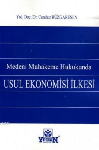 Medeni Muhakeme Hukukunda Usul Ekonomisi İlkesi  Frontansicht 1