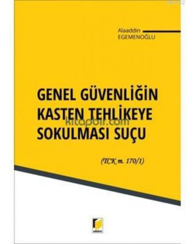Genel Güvenliğin Kasten Tehlikeye Sokulması Suçu  Frontansicht 1